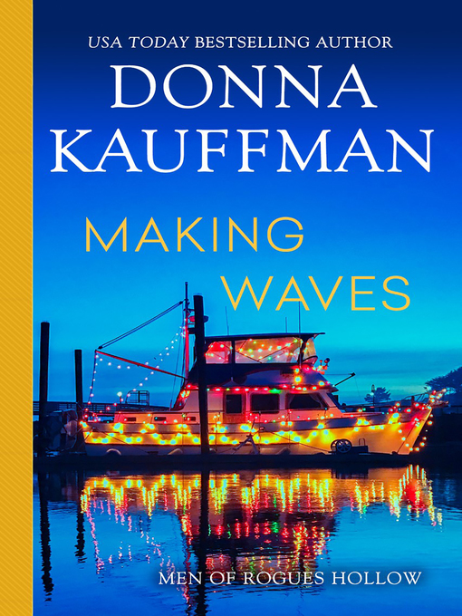 Title details for Making Waves by Donna Kauffman - Available